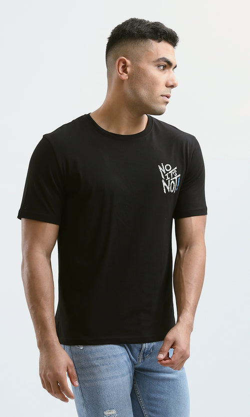 O178915 "No It'S Not" Black Printed Short Sleeves Tee