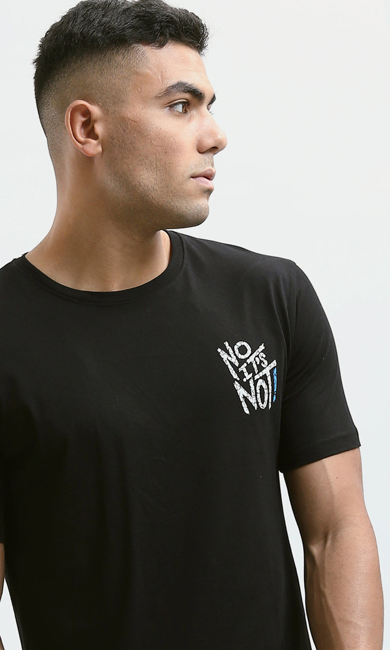 O178915 "No It'S Not" Black Printed Short Sleeves Tee