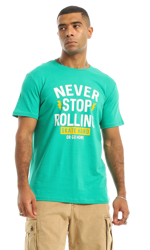 O154934 "Never Stop Rolling" Green T-Shirt