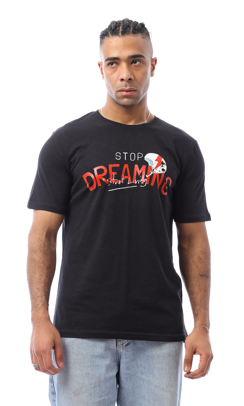 O163638 Short Sleeves "Stop Dreaming" Black Tee