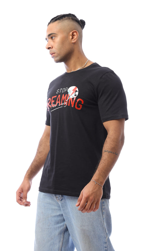 O163638 Short Sleeves "Stop Dreaming" Black Tee