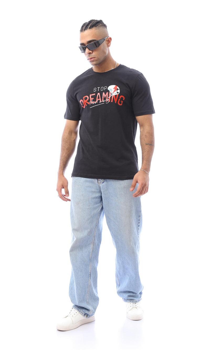 O163638 Short Sleeves "Stop Dreaming" Black Tee