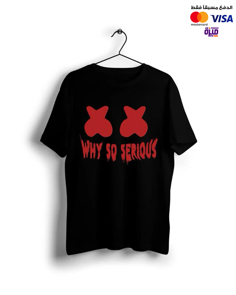 Why So Serious - Digital Graphics Basic T-shirt black