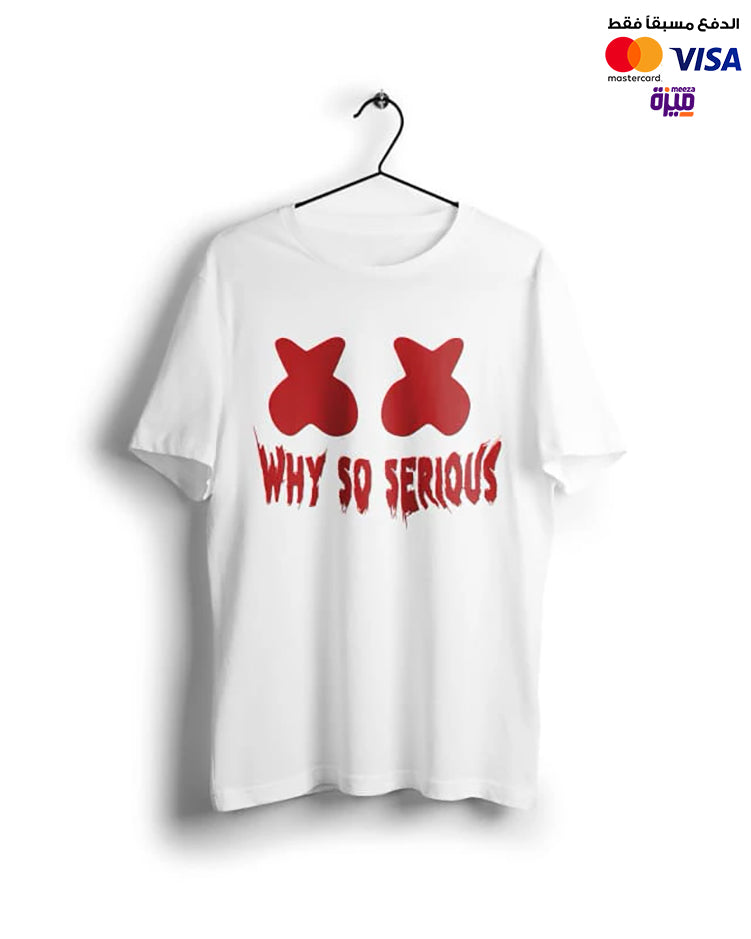 Why So Serious - Digital Graphics Basic T-shirt White
